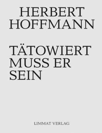 Tätowiert muss er sein Tätowiert muss er sein