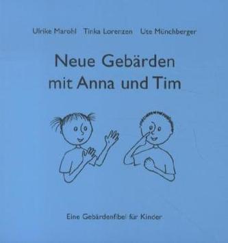 Neue Gebärden mit Anna und Tim