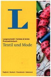 Langenscheidt Praxiswörterbuch Textil und Mode, Englisch / Deutsch / Französisch / Italienisch