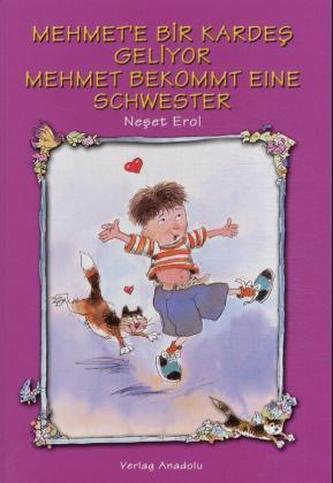 Mehmet bekommt eine Schwester. Mehmet'e Bir Kardes Geliyor