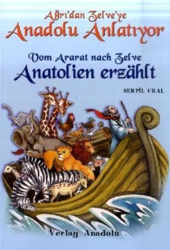 Anatolien erzählt, Vom Ararat nach Zelve. Anadolu Anlatiyor, Agri'dan Zelve'ye