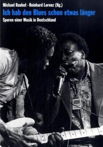 Ich hab den Blues schon etwas länger