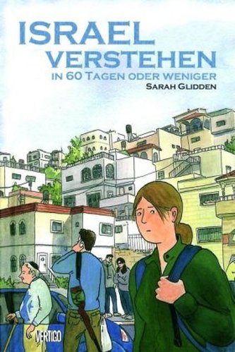 Israel verstehen - in 60 Tagen oder weniger