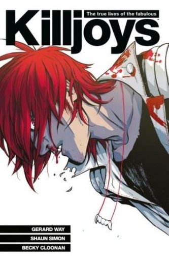 Killroys, The True Lives of the Fabulous Killjoys. Bd.1