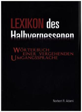 Lexikon des Halbvergessenen