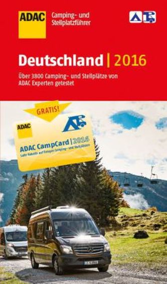 ADAC Camping- und Stellplatzführer 2016: Deutschland