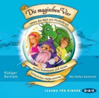 Die magischen Vier retten die Welt mit Muskelkraft, etwas Klebeband und einem Schlückchen Pfefferminztee, 2 Audio-CDs