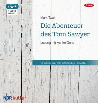 Die Abenteuer des Tom Sawyer, 1 MP3-CD Die Abenteuer des Tom Sawyer, 1 MP3-CD