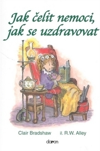 Jak čelit nemoci, jak se uzdravovat