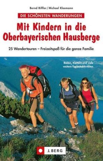 Mit Kindern in die Oberbayerischen Hausberge