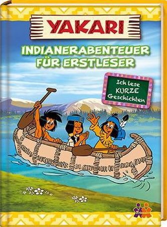 Yakari - Indianerabenteuer für Erstleser