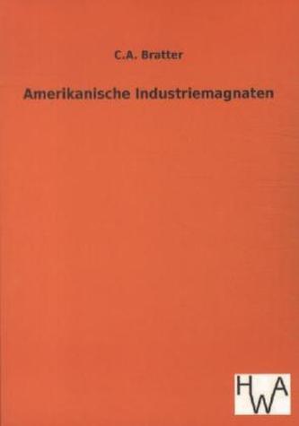 Amerikanische Industriemagnaten