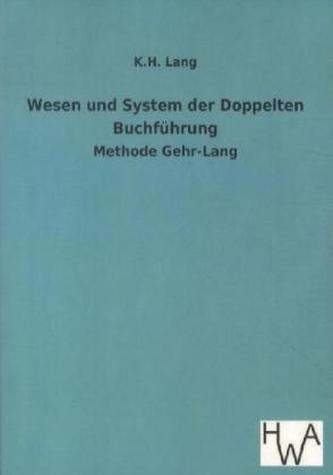 Wesen und System der Doppelten Buchführung