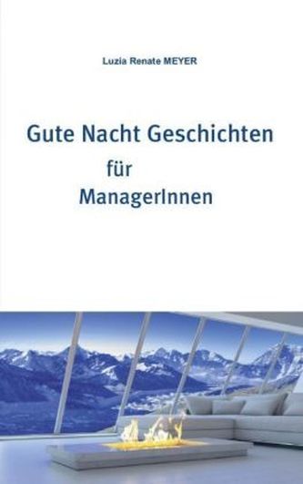 Gute Nacht Geschichten für ManagerInnen