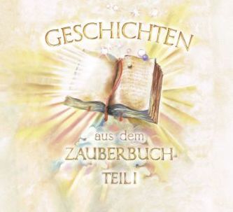 Geschichten aus dem Zauberbuch, m. 2 Audio-CDs. Tl.1