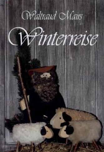 Waltraud Mairs Winterreise