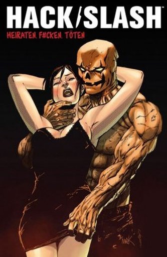 HACK/SLASH - Heiraten, ficken, töten