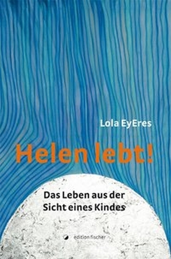 Helen lebt!