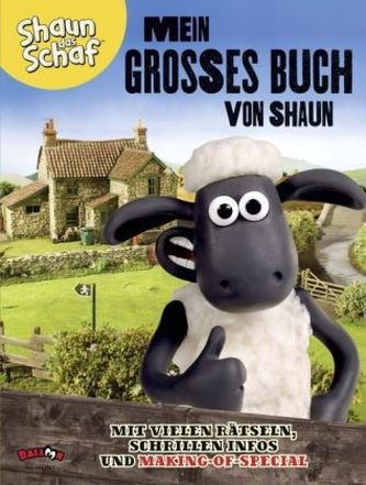 Shaun das Schaf - Mein großes Buch von Shaun