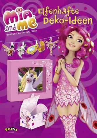 Mia and me - Elfenhafte Deko-Ideen