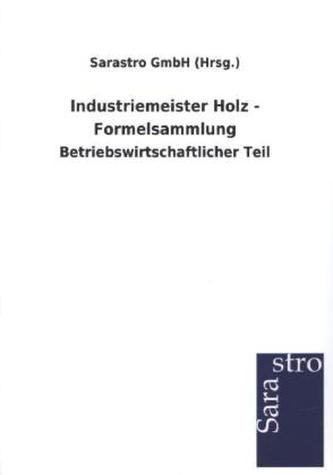 Industriemeister Holz - Formelsammlung