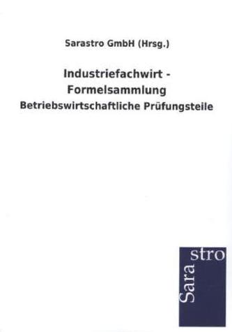 Industriefachwirt - Formelsammlung
