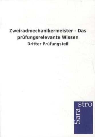 Zweiradmechanikermeister - Das prüfungsrelevante Wissen - Dritter Prüfungsteil