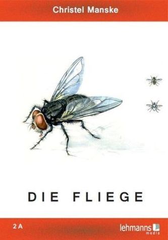 Die Fliege. Tl.1