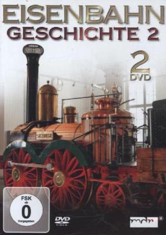 Eisenbahngeschichte, 2 DVDs. Bd.2 Eisenbahngeschichte, 2 DVDs. Bd.2