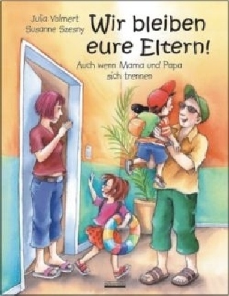 Wir bleiben eure Eltern! Wir bleiben eure Eltern!
