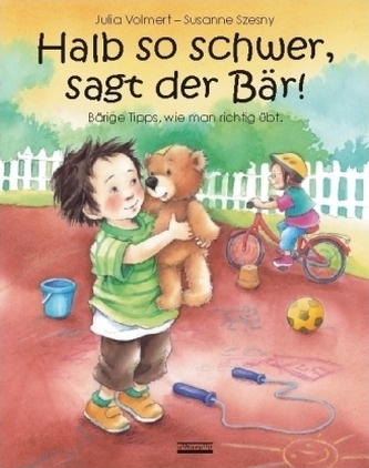 Halb so schwer, sagt der Bär!