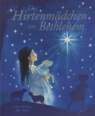 Das Hirtenmädchen von Bethlehem Das Hirtenmädchen von Bethlehem