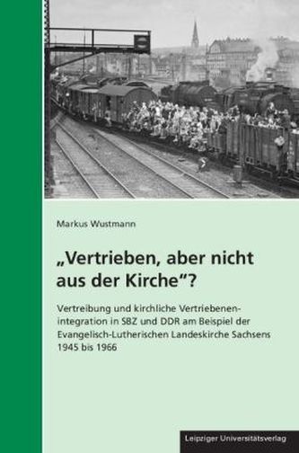 'Vertrieben, aber nicht aus der Kirche'?