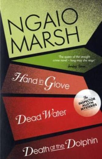 Hand in Glove. Dead Water. Death At The Dolphin