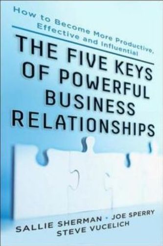 The Five Keys of Powerful Business Relationships