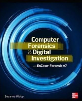 Computer Forensics and Digital Investigation with EnCase Forensic v7