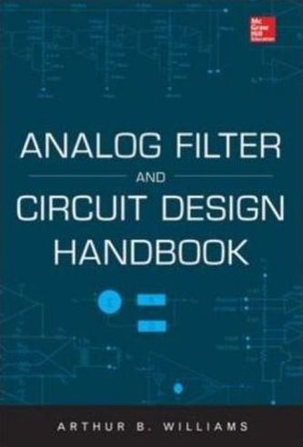 Analog Filter and Circuit Design Handbook