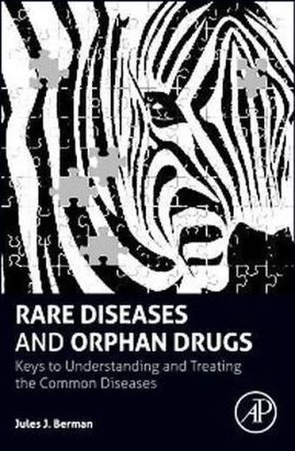 Rare Diseases and Orphan Drugs