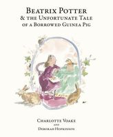Beatrix Potter and the Unfortunate Tale the Guinea Pig