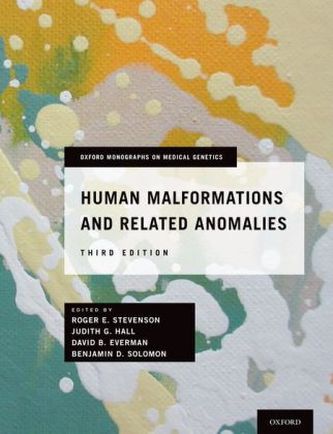 Human Malformations and Related Anomalies Human Malformations and Related Anomalies