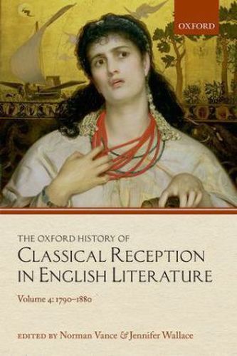 The Oxford History of Classical Reception in English Literature. Vol.4