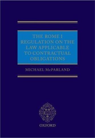The Rome I Regulation on the Law Applicable to Contractual Obligations