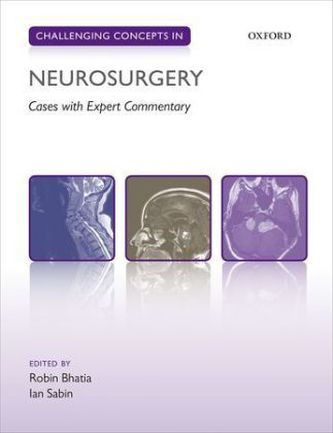 Challenging Concepts in Neurosurgery Challenging Concepts in Neurosurgery