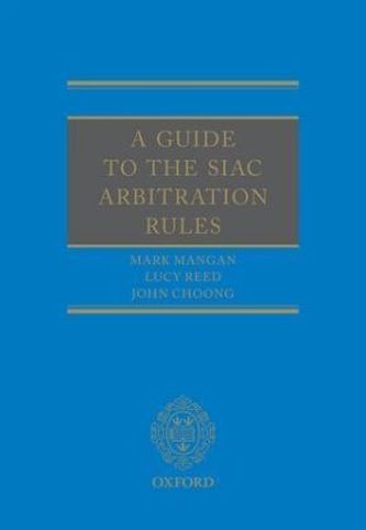 A Guide to the SIAC Arbitration Rules