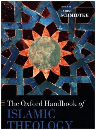 The Oxford Handbook of Islamic Theology