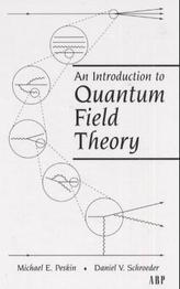 An Introduction to Quantum Field Theory