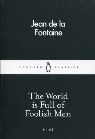 The World is Full of Foolish Men The World is Full of Foolish Men