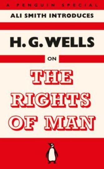 H. G. Wells on The Rights of Man