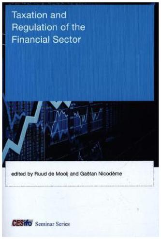 Taxation and Regulation of the Financial Sector