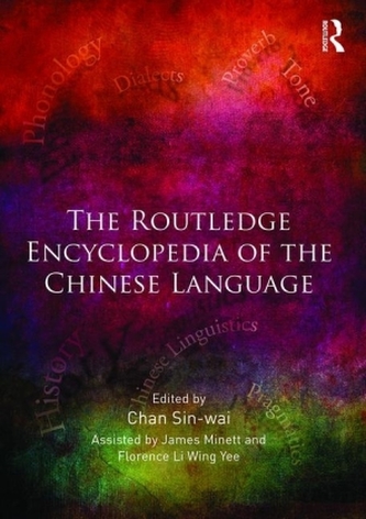 The Routledge Encyclopedia of the Chinese Language The Routledge Encyclopedia of the Chinese Language